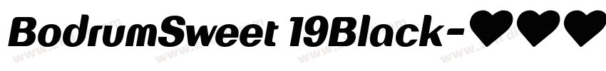 BodrumSweet 19Black字体转换 BodrumSweet 19Black字体转换